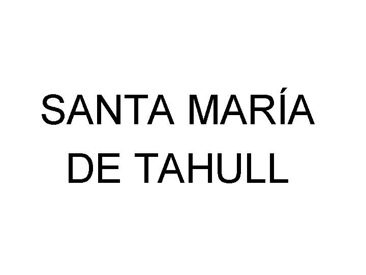 SANTA MARÍA DE TAHULL 