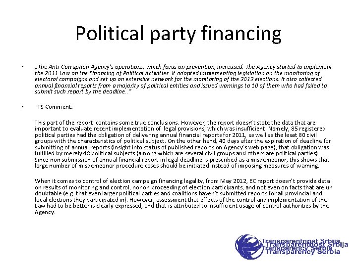 Political party financing • • „The Anti-Corruption Agency’s operations, which focus on prevention, increased. Political party financing • • „The Anti-Corruption Agency’s operations, which focus on prevention, increased.