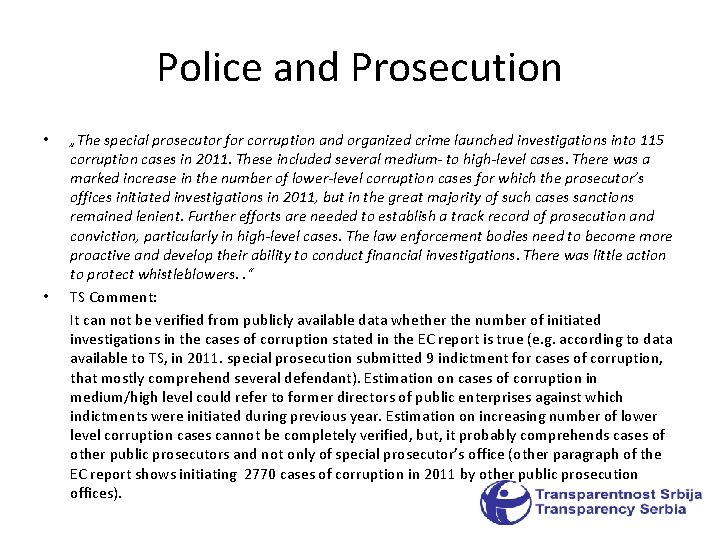 Police and Prosecution • • „The special prosecutor for corruption and organized crime launched Police and Prosecution • • „The special prosecutor for corruption and organized crime launched