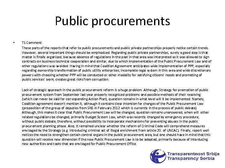 Public procurements • TS Comment: These parts of the reports that refer to public Public procurements • TS Comment: These parts of the reports that refer to public