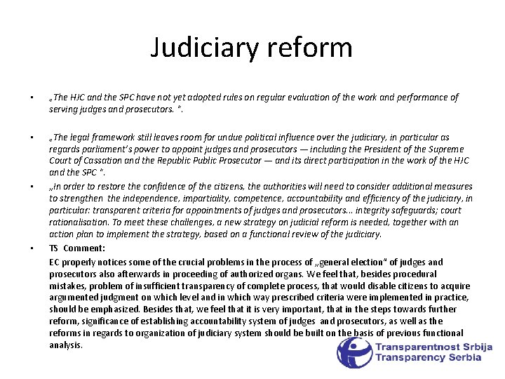 Judiciary reform • „The HJC and the SPC have not yet adopted rules on Judiciary reform • „The HJC and the SPC have not yet adopted rules on