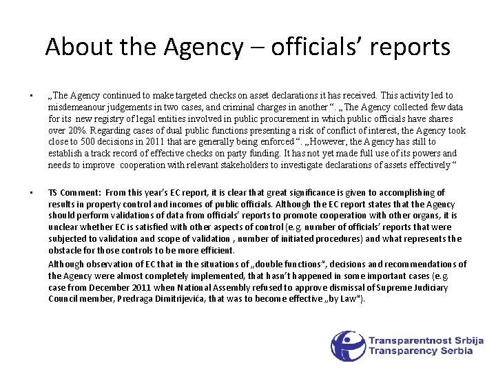 About the Agency – officials’ reports • „The Agency continued to make targeted checks About the Agency – officials’ reports • „The Agency continued to make targeted checks