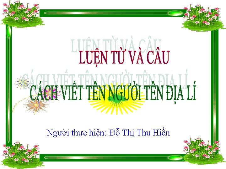 Người thực hiện: Đỗ Thị Thu Hiền 