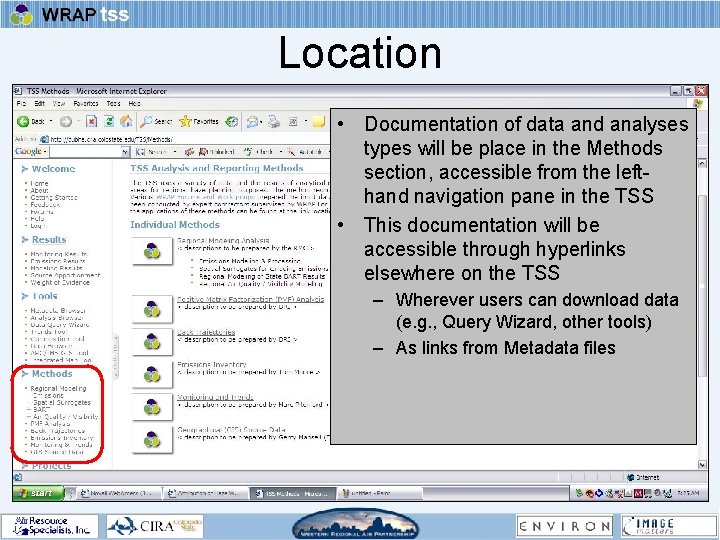 Location • Documentation of data and analyses types will be place in the Methods