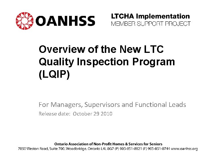 Overview of the New LTC Quality Inspection Program (LQIP) For Managers, Supervisors and Functional