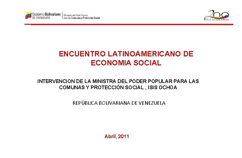 ENCUENTRO LATINOAMERICANO DE ECONOMIA SOCIAL INTERVENCION DE LA MINISTRA DEL PODER POPULAR PARA LAS