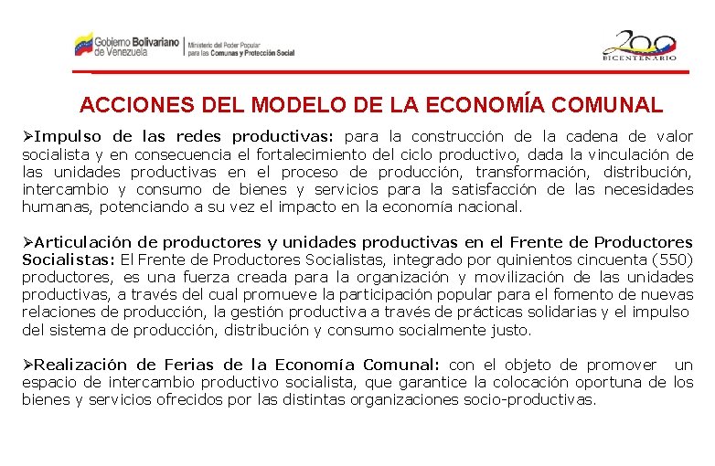 ACCIONES DEL MODELO DE LA ECONOMÍA COMUNAL Impulso de las redes productivas: para la