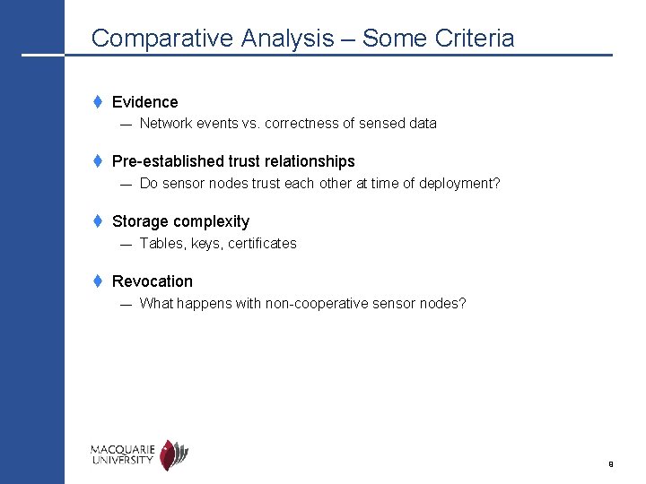 Comparative Analysis – Some Criteria t Evidence — Network events vs. correctness of sensed