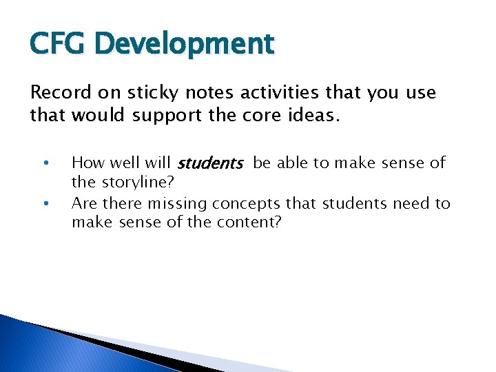 CFG Development Record on sticky notes activities that you use that would support the