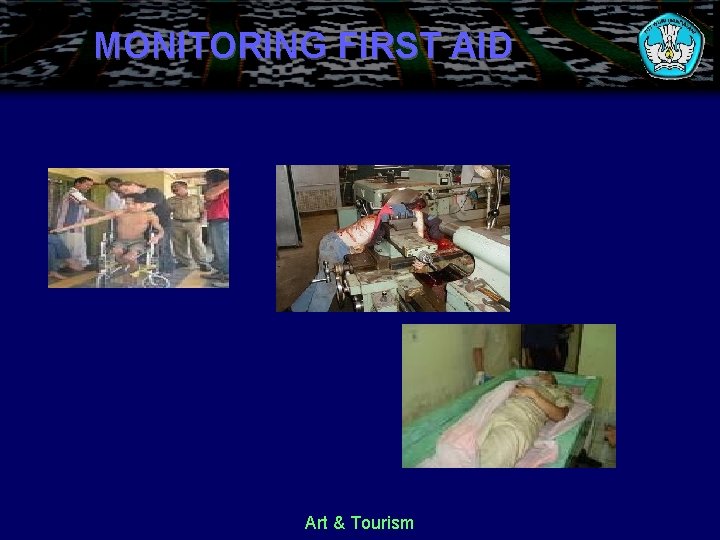 MONITORING FIRST AID Art & Tourism 