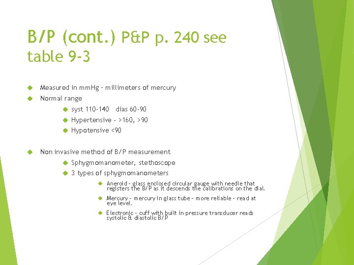 B/P (cont. ) P&P p. 240 see table 9 -3 Measured in mm. Hg