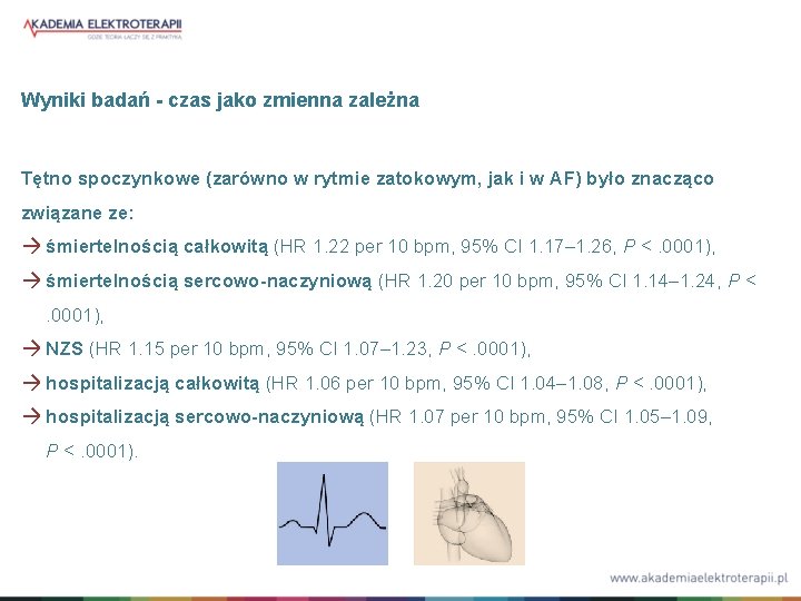 Wyniki badań - czas jako zmienna zależna Tętno spoczynkowe (zarówno w rytmie zatokowym, jak