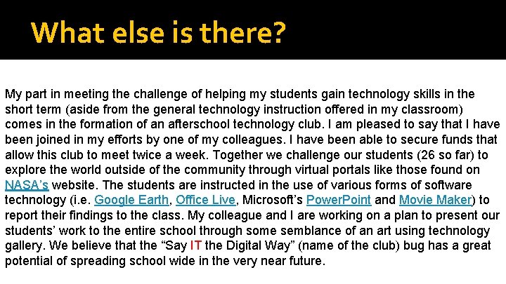 What else is there? My part in meeting the challenge of helping my students