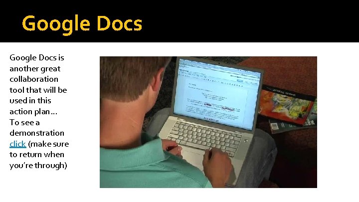 Google Docs is another great collaboration tool that will be used in this action