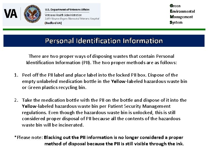Green Environmental Management System Personal Identification Information There are two proper ways of disposing
