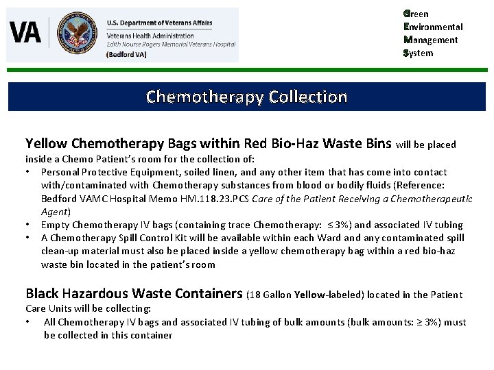 Green Environmental Management System Chemotherapy Collection Yellow Chemotherapy Bags within Red Bio-Haz Waste Bins