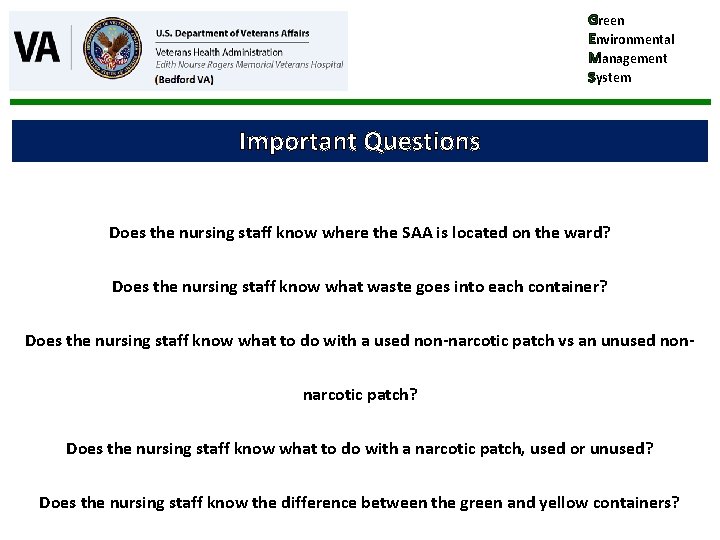 Green Environmental Management System Important Questions Does the nursing staff know where the SAA