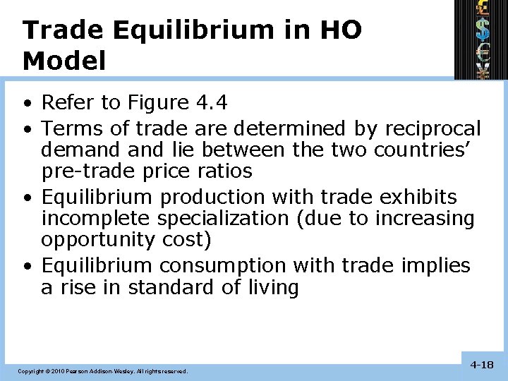 Trade Equilibrium in HO Model • Refer to Figure 4. 4 • Terms of