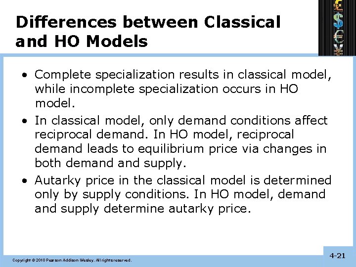 Differences between Classical and HO Models • Complete specialization results in classical model, while