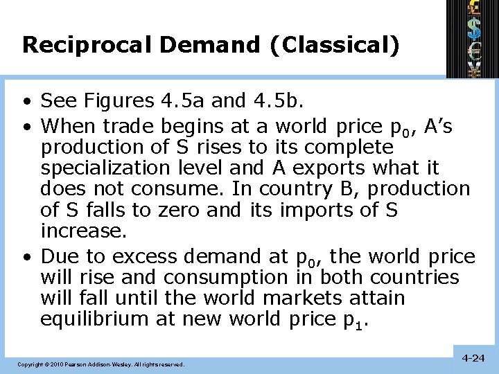 Reciprocal Demand (Classical) • See Figures 4. 5 a and 4. 5 b. •