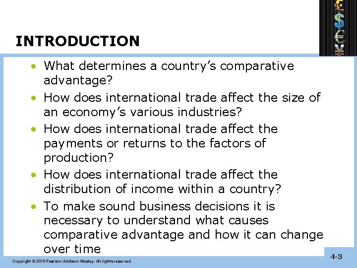 INTRODUCTION • What determines a country’s comparative advantage? • How does international trade affect