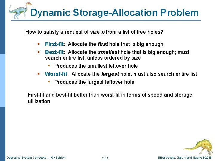 Dynamic Storage-Allocation Problem How to satisfy a request of size n from a list