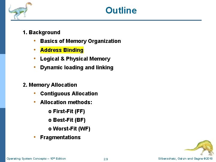 Outline 1. Background • • Basics of Memory Organization Address Binding Logical & Physical