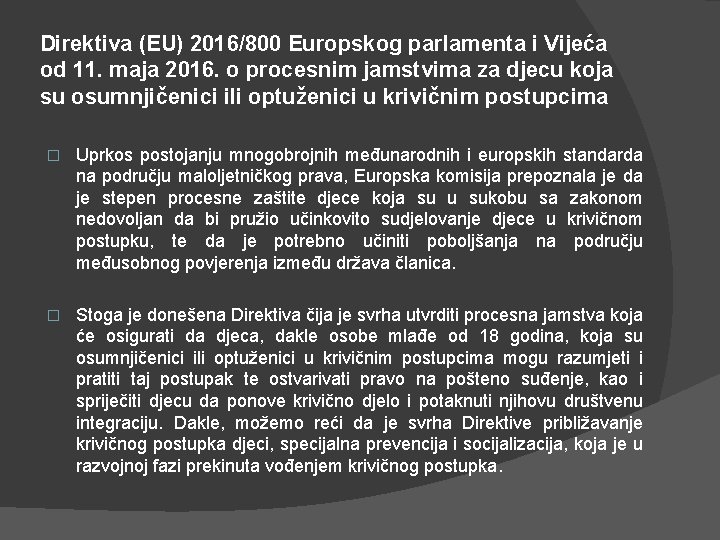 Direktiva (EU) 2016/800 Europskog parlamenta i Vijeća od 11. maja 2016. o procesnim jamstvima