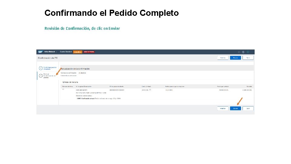 Confirmando el Pedido Completo Revisión de Confirmación, de clic en Enviar 6 