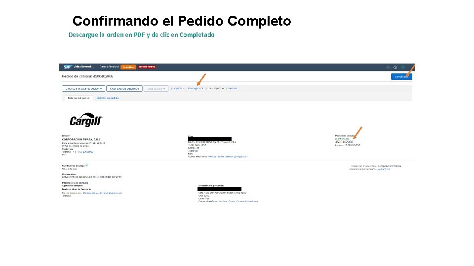 Confirmando el Pedido Completo Descargue la orden en PDF y de clic en Completado Confirmando el Pedido Completo Descargue la orden en PDF y de clic en Completado