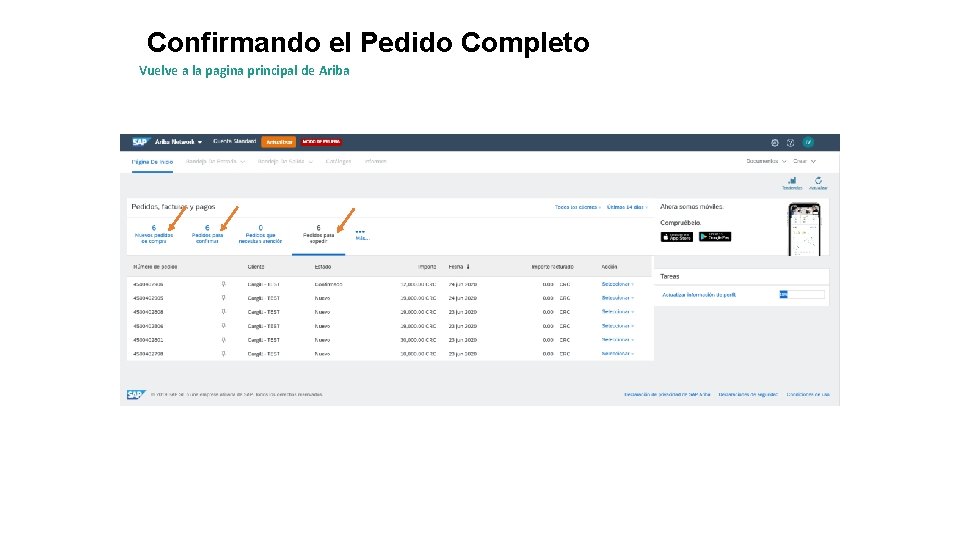 Confirmando el Pedido Completo Vuelve a la pagina principal de Ariba 8 