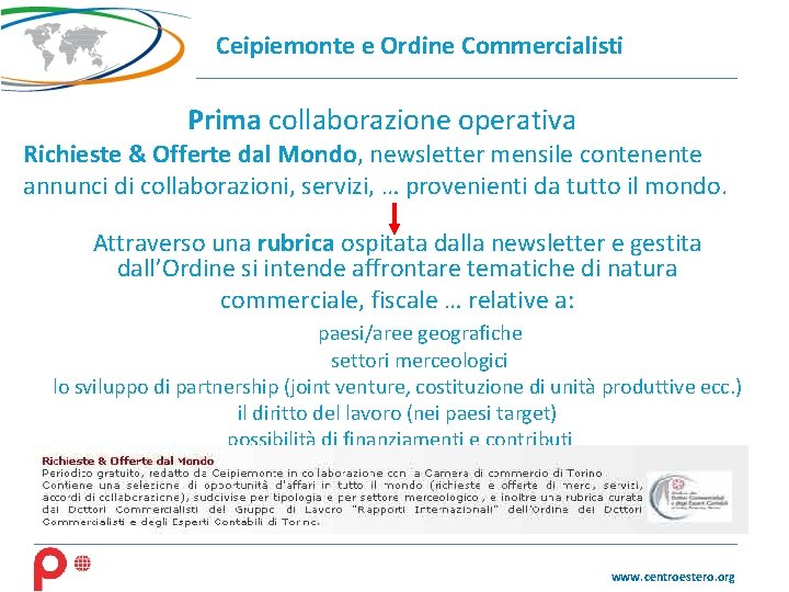 Ceipiemonte e Ordine Commercialisti Prima collaborazione operativa Richieste & Offerte dal Mondo, newsletter mensile