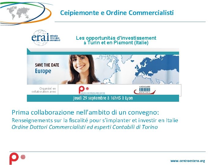 Ceipiemonte e Ordine Commercialisti Les opportunités d'investissement à Turin et en Piémont (Italie) Organisé
