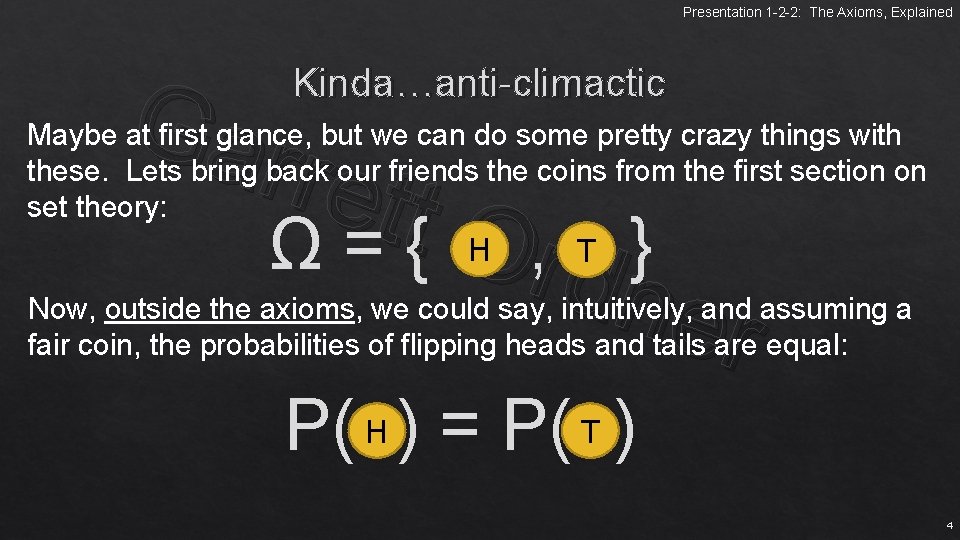 Presentation 1 -2 -2: The Axioms, Explained Gar rett Ω = { Or, d Presentation 1 -2 -2: The Axioms, Explained Gar rett Ω = { Or, d