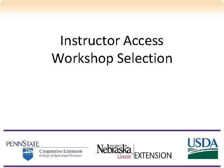 Instructor Access Workshop Selection 