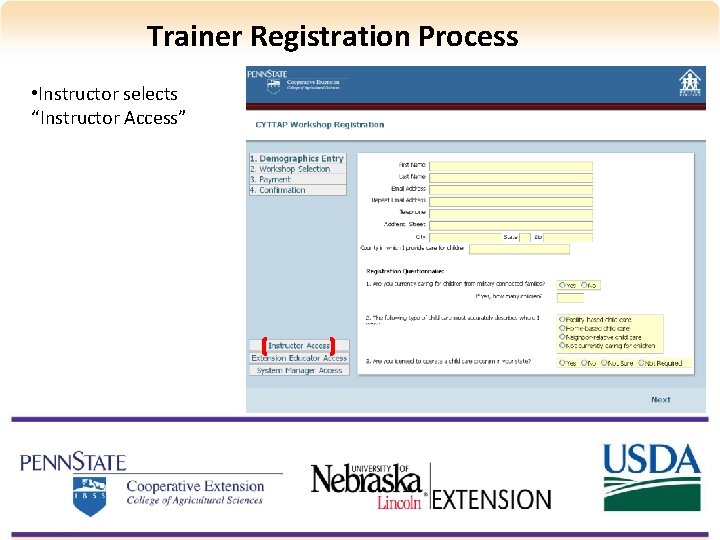 Trainer Registration Process • Instructor selects “Instructor Access” 