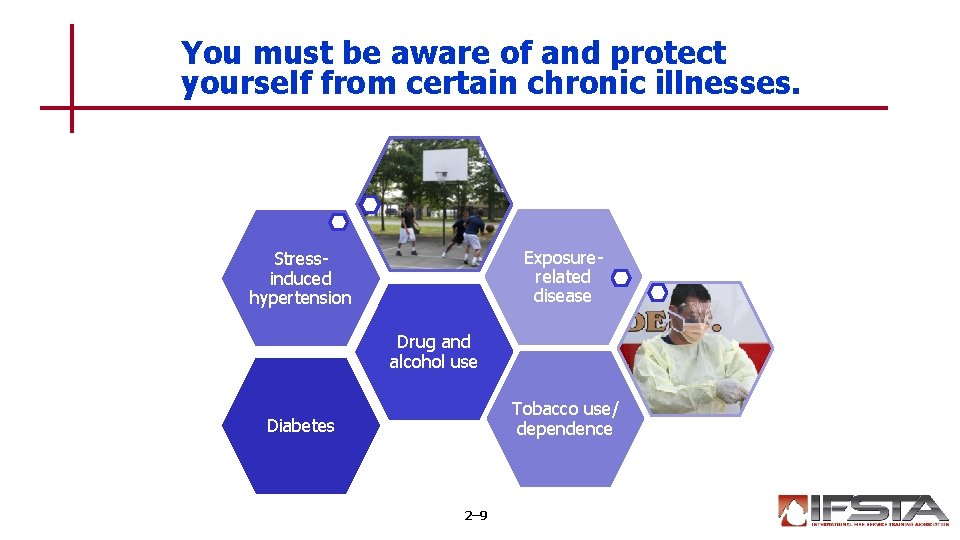 You must be aware of and protect yourself from certain chronic illnesses. Exposurerelated disease