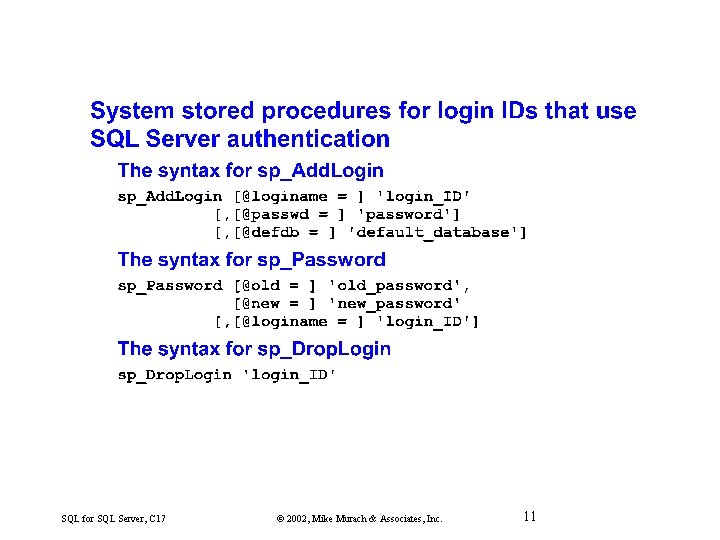 SQL for SQL Server, C 17 © 2002, Mike Murach & Associates, Inc. 11