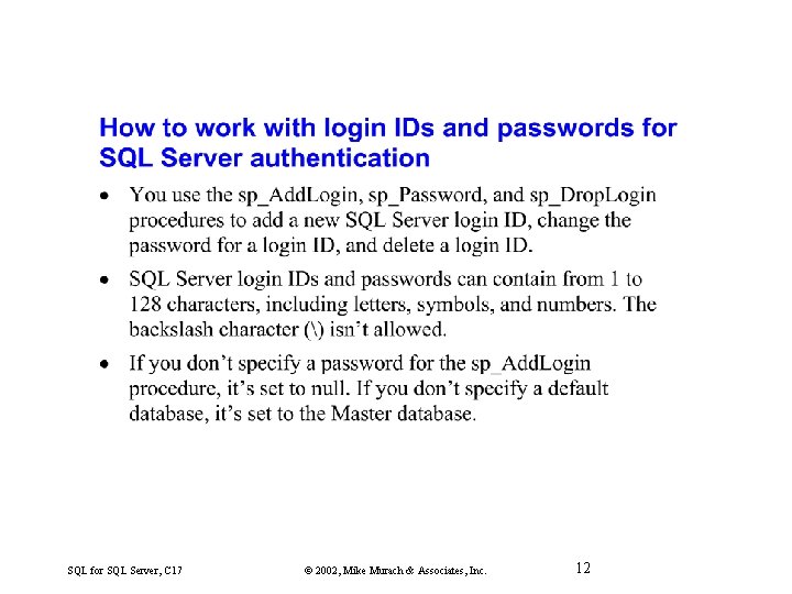 SQL for SQL Server, C 17 © 2002, Mike Murach & Associates, Inc. 12