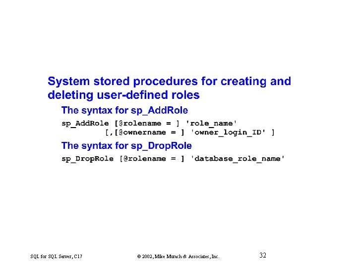 SQL for SQL Server, C 17 © 2002, Mike Murach & Associates, Inc. 32