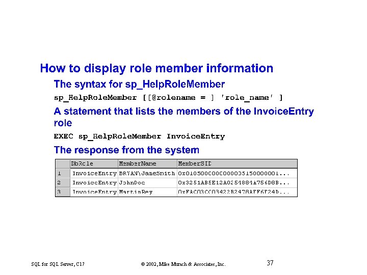 SQL for SQL Server, C 17 © 2002, Mike Murach & Associates, Inc. 37