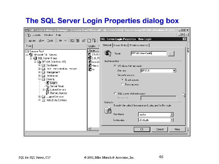 SQL for SQL Server, C 17 © 2002, Mike Murach & Associates, Inc. 46