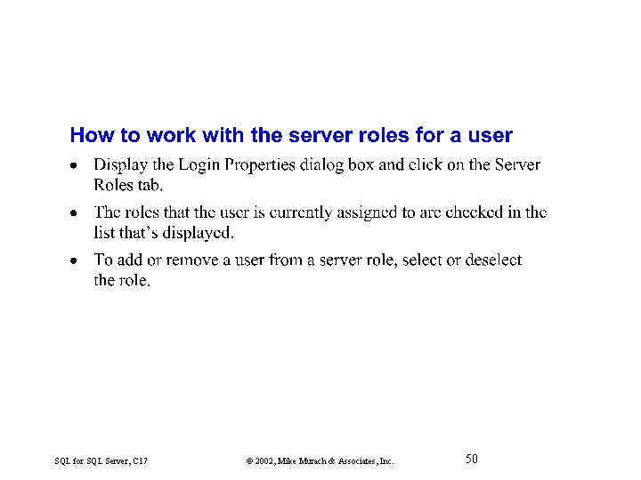 SQL for SQL Server, C 17 © 2002, Mike Murach & Associates, Inc. 50