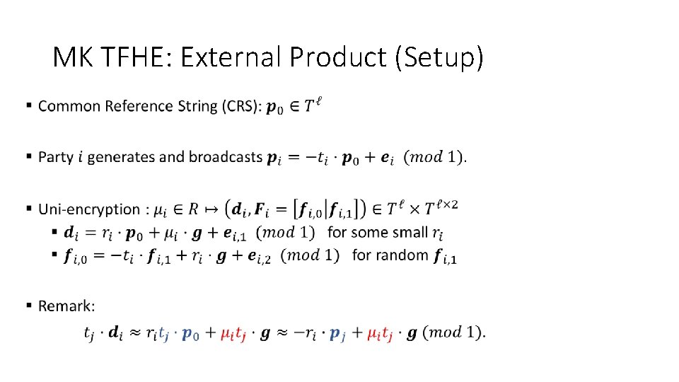 MK TFHE: External Product (Setup) • 