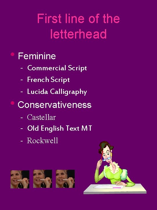 First line of the letterhead • Feminine - Commercial Script - French Script -