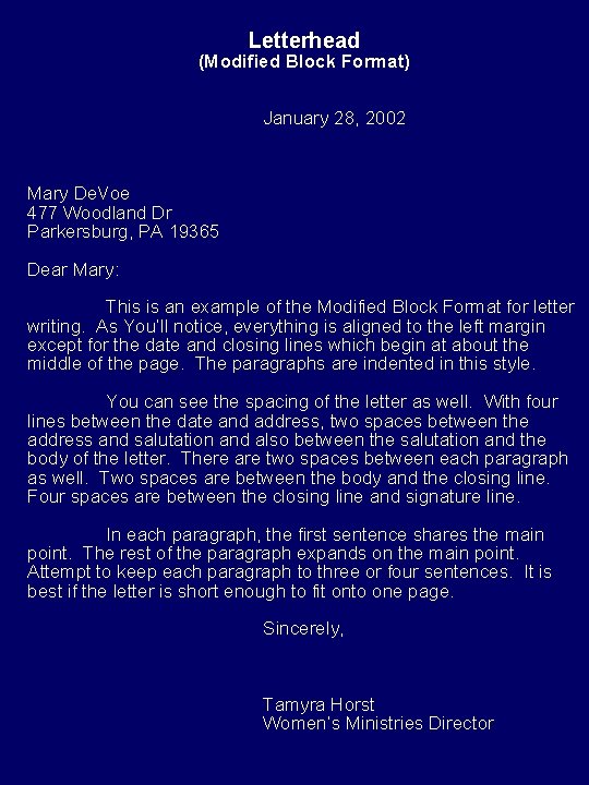 Letterhead (Modified Block Format) January 28, 2002 Mary De. Voe 477 Woodland Dr Parkersburg,