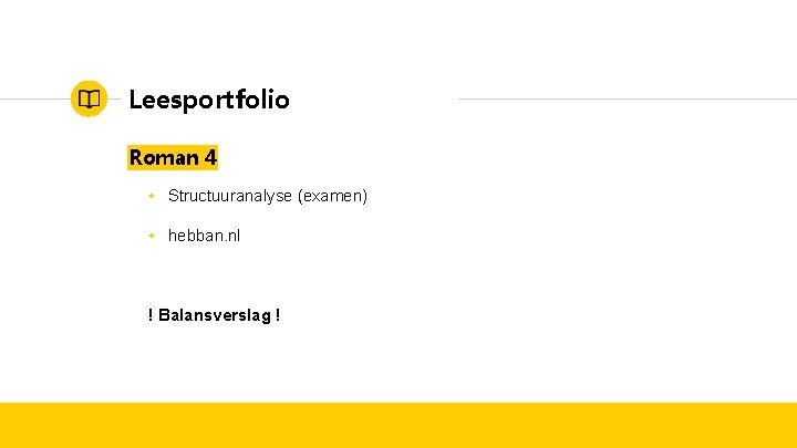 Leesportfolio Roman 4 • Structuuranalyse (examen) • hebban. nl ! Balansverslag ! 