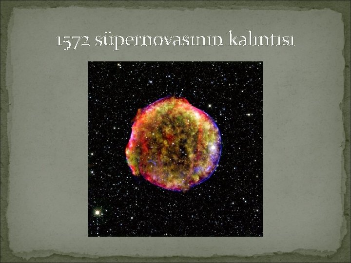 1572 süpernovasının kalıntısı 