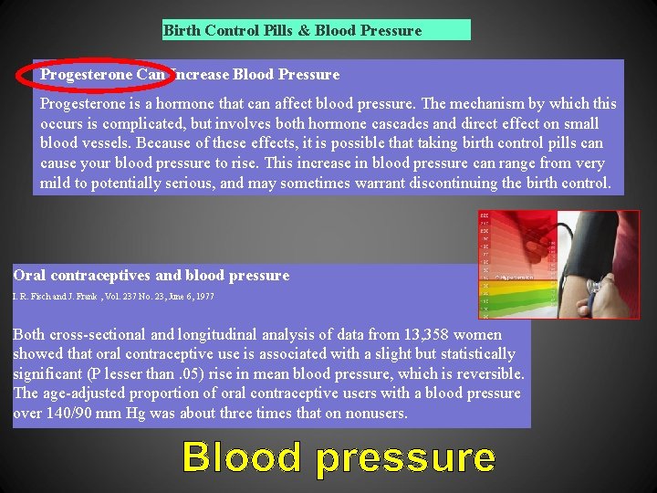 Birth Control Pills & Blood Pressure Progesterone Can Increase Blood Pressure Progesterone is a