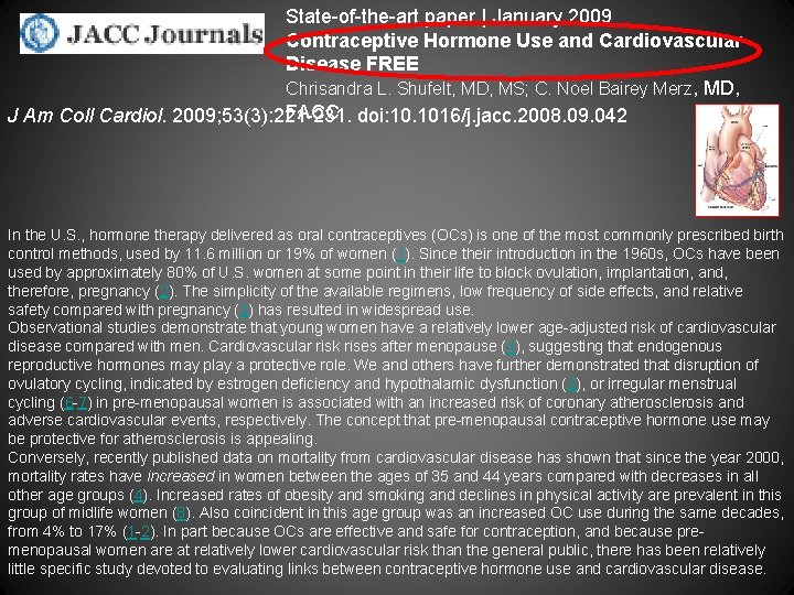 State-of-the-art paper | January 2009 Contraceptive Hormone Use and Cardiovascular Disease FREE Chrisandra L.